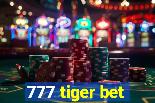 777 tiger bet