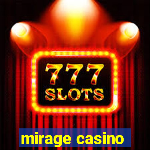 mirage casino