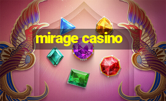 mirage casino