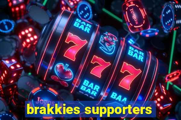 brakkies supporters