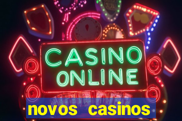 novos casinos online 2024