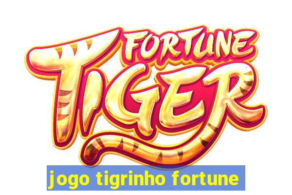 jogo tigrinho fortune