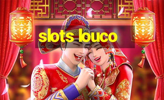 slots louco