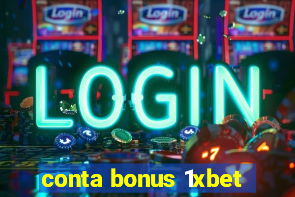 conta bonus 1xbet