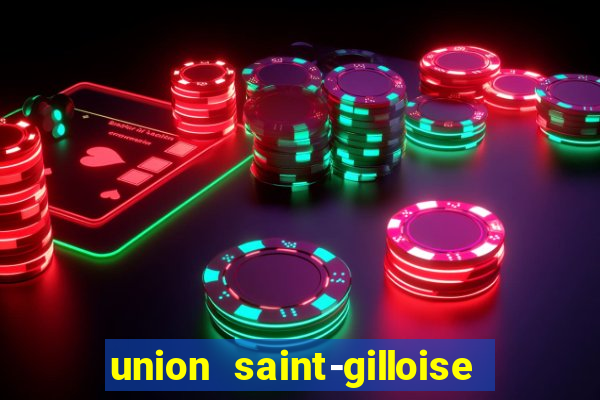 union saint-gilloise ao vivo