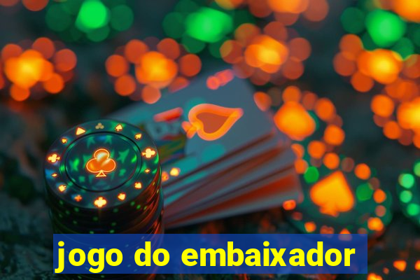 jogo do embaixador