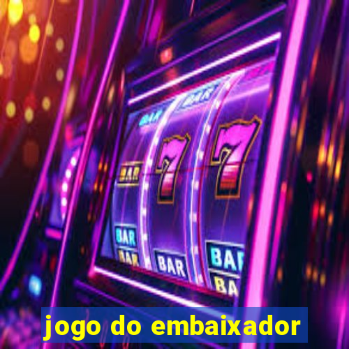 jogo do embaixador