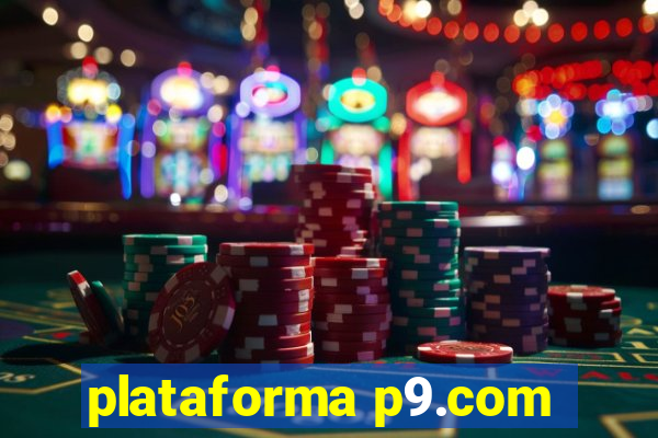 plataforma p9.com