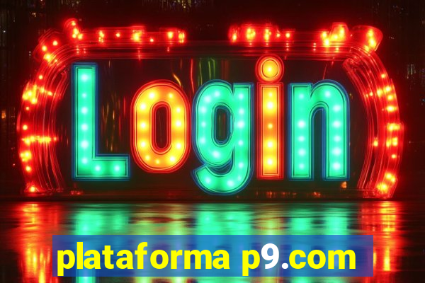 plataforma p9.com