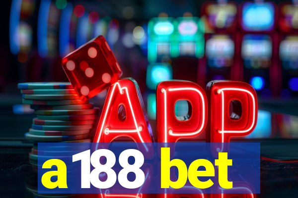 a188 bet