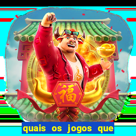 quais os jogos que d茫o dinheiro de verdade