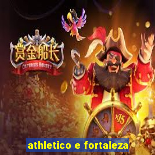 athletico e fortaleza