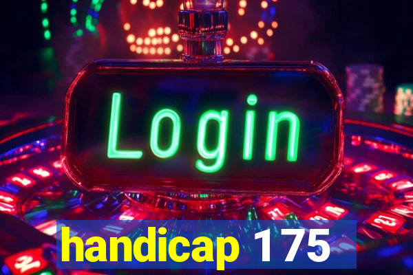 handicap 1 75