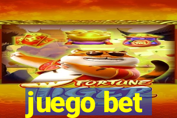 juego bet