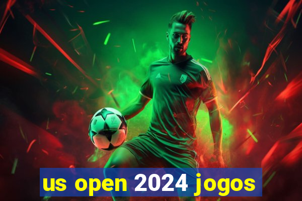 us open 2024 jogos