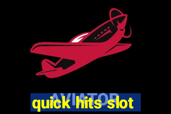 quick hits slot