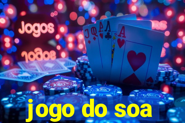 jogo do soa