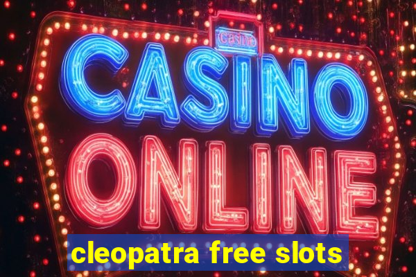 cleopatra free slots