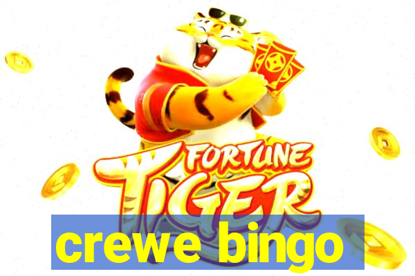 crewe bingo