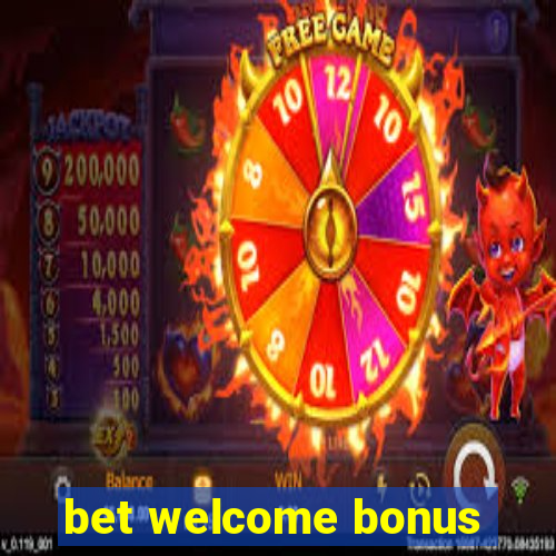 bet welcome bonus