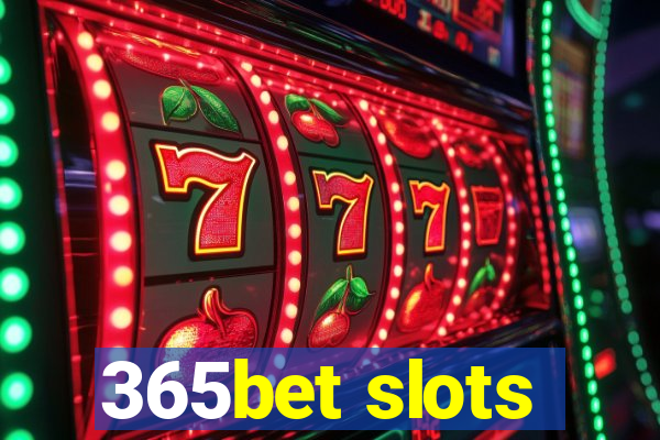 365bet slots