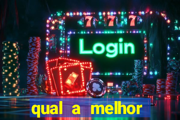 qual a melhor plataforma para o jogo do tigre