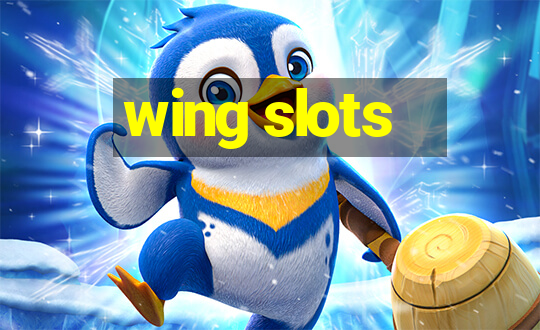 wing slots