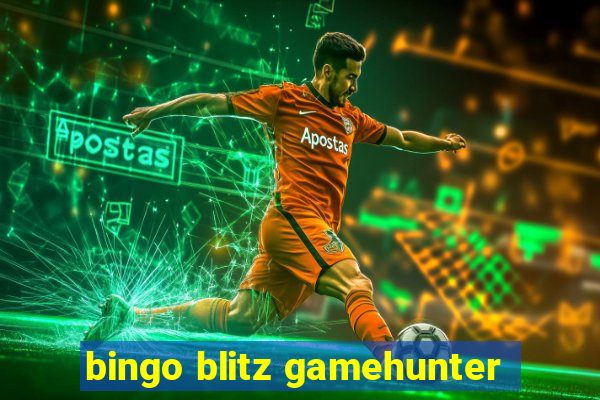 bingo blitz gamehunter