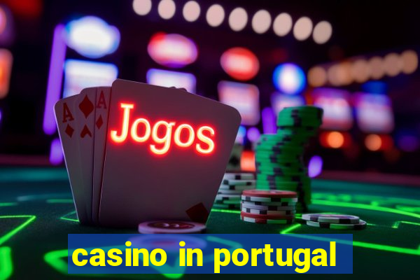 casino in portugal