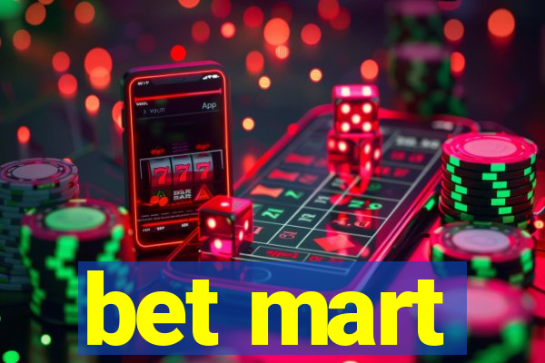 bet mart