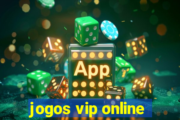 jogos vip online