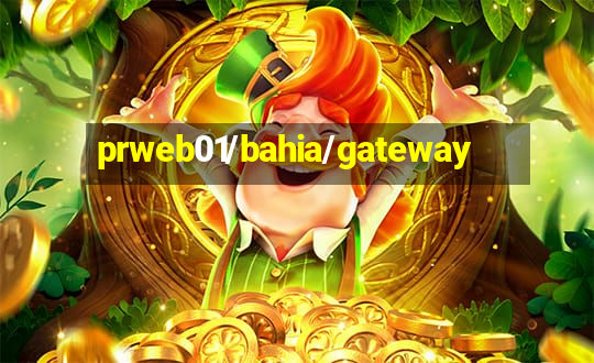 prweb01/bahia/gateway