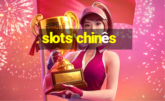 slots chinês