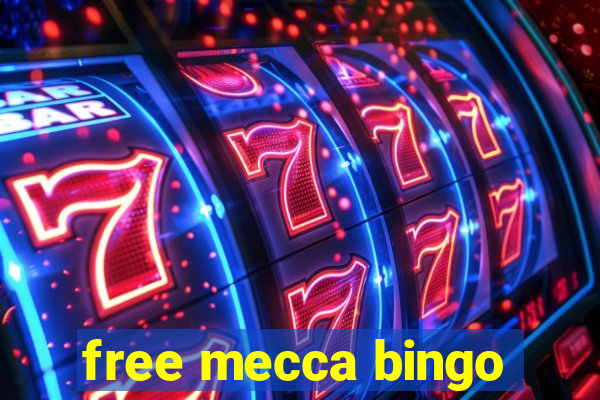 free mecca bingo