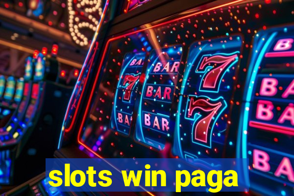 slots win paga