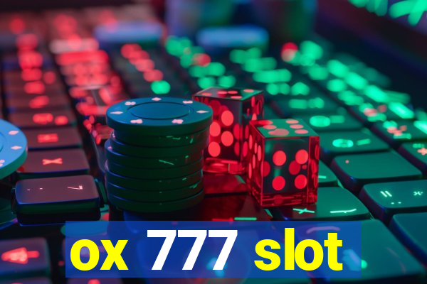 ox 777 slot