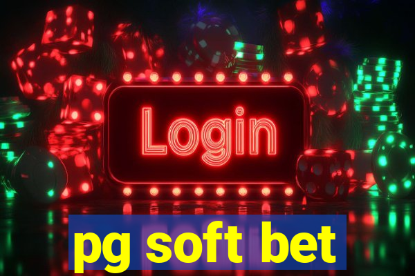 pg soft bet