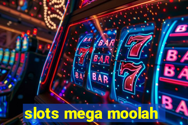 slots mega moolah