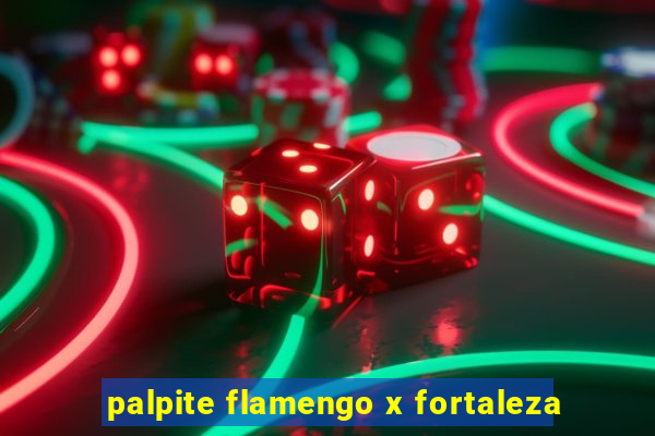 palpite flamengo x fortaleza