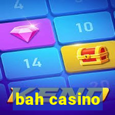 bah casino