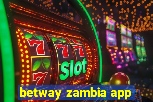 betway zambia app