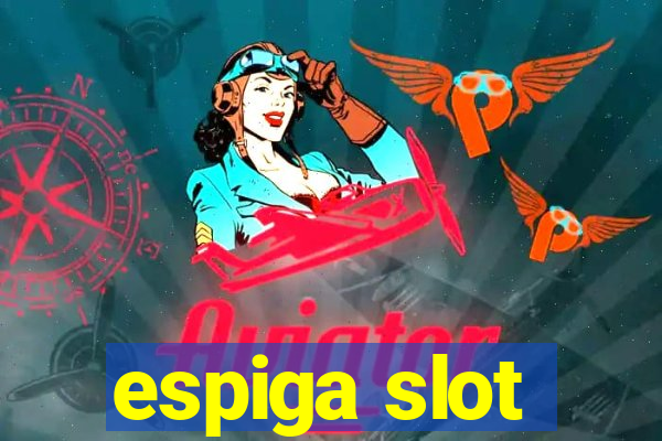 espiga slot