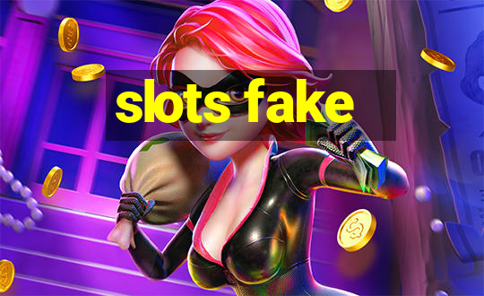 slots fake