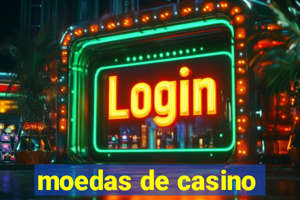 moedas de casino