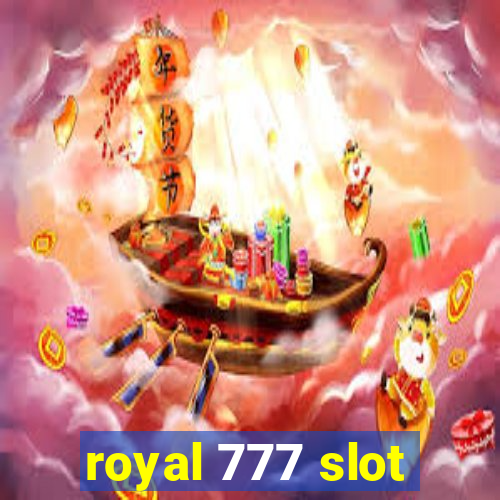 royal 777 slot