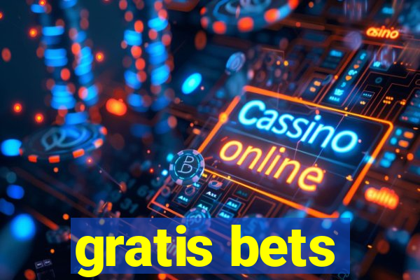 gratis bets