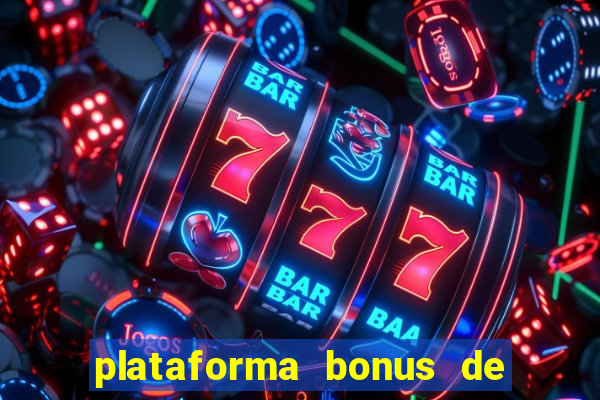 plataforma bonus de cadastro sem dep贸sito