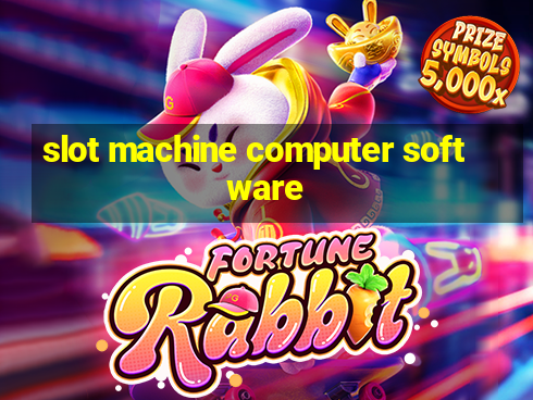 slot machine computer software