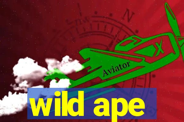 wild ape