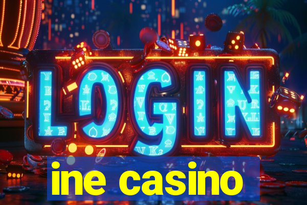 ine casino